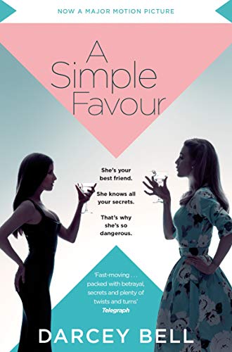 A Simple Favour: An edge-of-your-seat thriller with a chilling twist (English Edition)