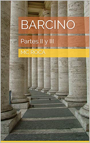 Barcino: Partes II y III
