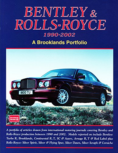 Bentley and Rolls-Royce 1990-2002 (Brooklands Books Road Test Series): A Brooklands Portfolio by R.M. Clarke (Illustrated, 1 Sep 2003) Paperback