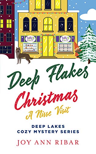 Deep Flakes Christmas: A Nisse Visit (Deep Lakes Cozy Mystery Series) (English Edition)