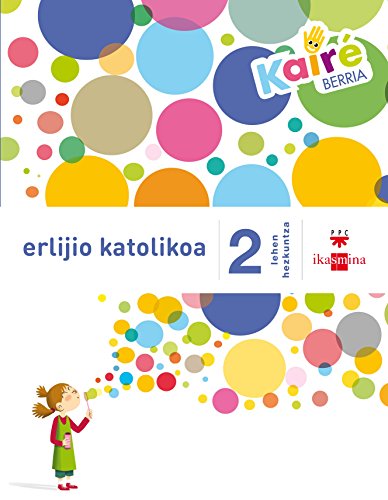 Erlijio katolikoa. 2 Lehen Hezkuntza. Kairé berria - 9788498554472