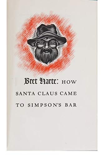 How Santa Claus Came to Simpson's Bar (English Edition)