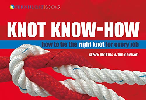 Knot Know-How: How to Tie the Right Knot for Every Job (Wiley Nautical)