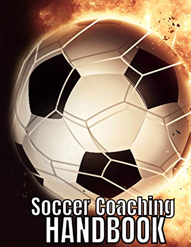 Soccer Coaching Handbook: The Perfect Book for Soccer Coaches