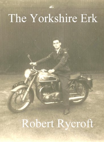 The Yorkshire Erk (The Cartwright Saga Book 1) (English Edition)