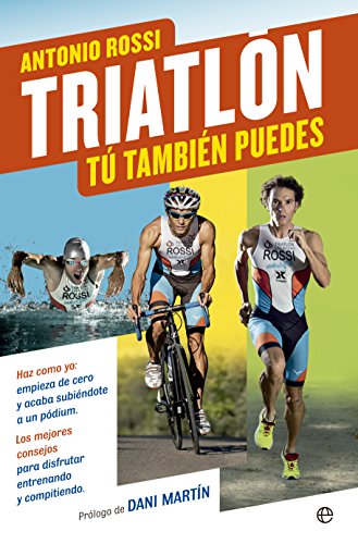 Triatlón. Tú también puedes (Fuera de colección)