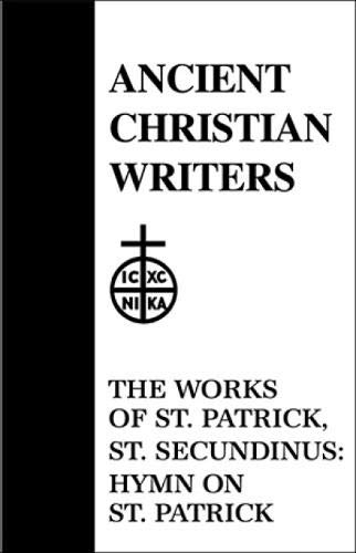17. The Works of St. Patrick, St. Secundinus: Hymn on St. Patrick