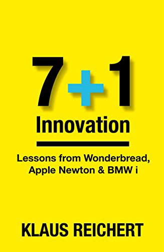 7+1 Innovation: Learning from Wonder Bread, Apple Newton & BMW i (English Edition)