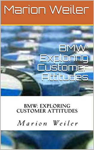 BMW: Exploring Customer Attitudes (English Edition)