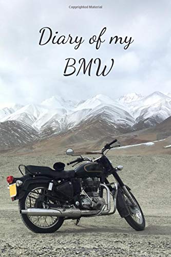 Diary Of My BMW: Diary For Motorcyclist, Journal, Diary (110 Pages, Blank, 6 x 9)