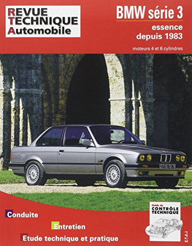 E.T.A.I - Revue Technique Automobile 448.6 - BMW SERIE 3 II - E30 - 1983 à 1991