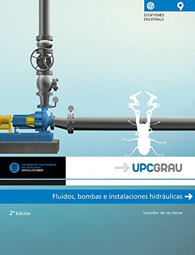 Fluidos, bombas e instalaciones Hidráulicas: 9 (UPCGrau)