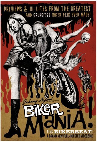 Johnny Legend Presents Biker Mania! by Peter Fonda