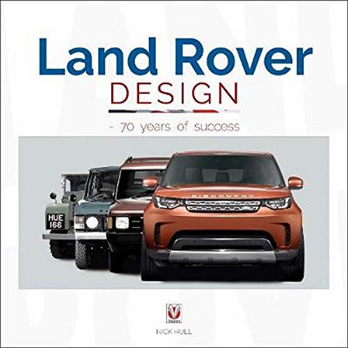 Land Rover Design - 70 years of success