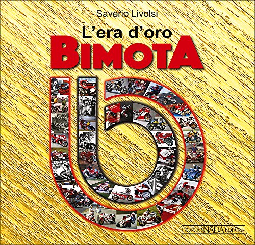 L'era d'oro Bimota (Moto)