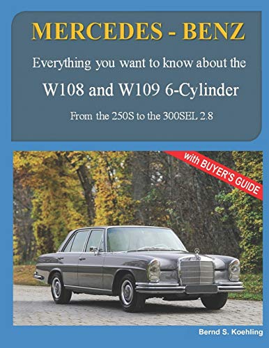 MERCEDES-BENZ, The 1960s, W108 and W109 6-Cylinder: From the 250S to the 300SEL 2.8