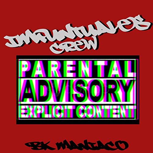 Parental Advisory (Bk Maniaco) [Explicit]