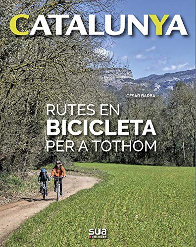 Rutes en bicileta per a tothom: 10 (Catalunya)