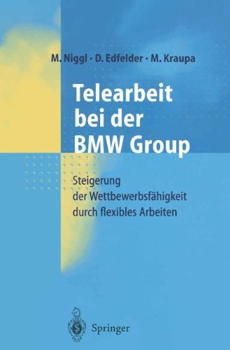 Telearbeit bei der BMW Group: Steigerung der Wettbewerbsfähigkeit durch flexibles Arbeiten (German Edition)