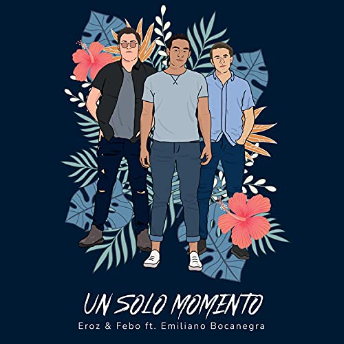 Un Solo Momento (feat. Emiliano Bocanegra)