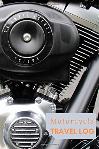 V-Twin Motorcycle Travel Log: For Motorcycle Enthusiasts on Harley Davidson, Kawasaki, Indian, Ducati, Honda, BMW