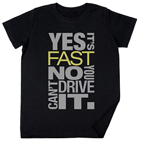 Vendax Yes Its Fast No You Cant Drive It Niños Chicos Chicas Unisexo Camiseta Negro