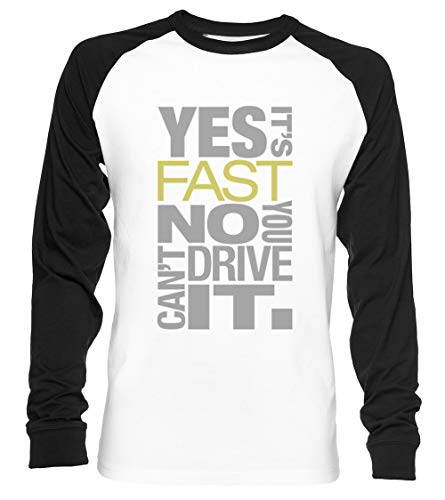 Yes Its Fast No You Cant Drive It Unisex Camiseta De Béisbol Manga Larga Hombre Mujer Blanca Negra