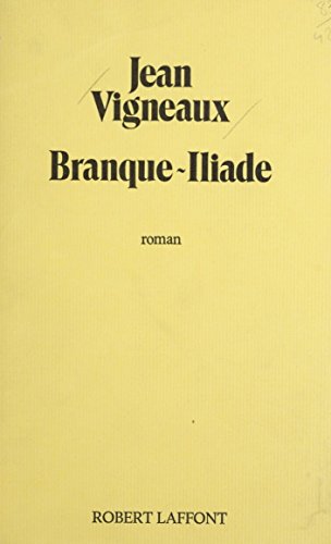 Branque-Iliade (French Edition)