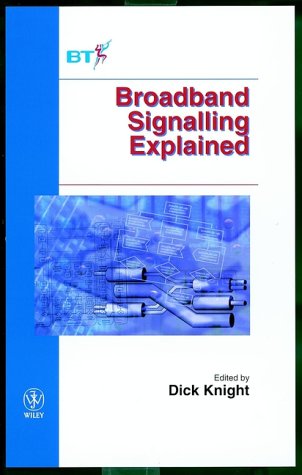 Broadband Signalling Explained (Wiley-BT S.)