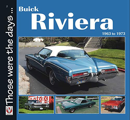 Buick Riviera: 1963 to 1973 (Those were the days ...)