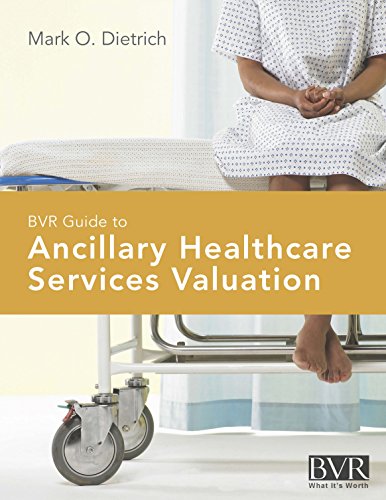 BVR Guide to Ancillary Healthcare Services Valuation (English Edition)