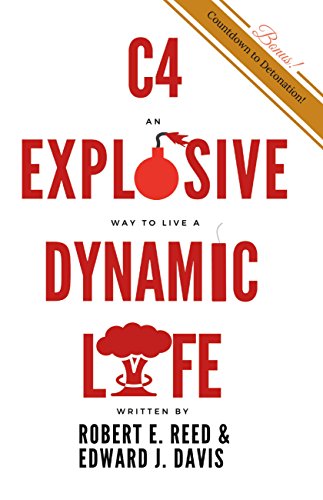 C4: An Explosive Way to Live a Dynamic Life (English Edition)