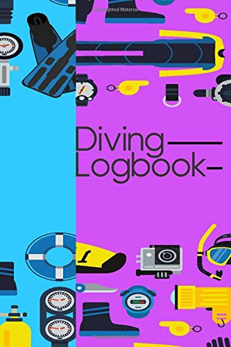 Diving Logbook: Scuba Diving log to track your dives - Suitable for all divers - 100 Pages 6 x 9 inches