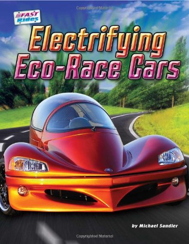 Electrifying Eco-Race Cars (Fast Rides)