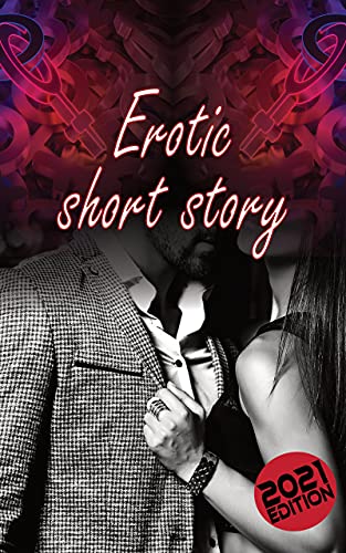 Erotic Short Story: How I could animate my boss to have sex (English Edition)