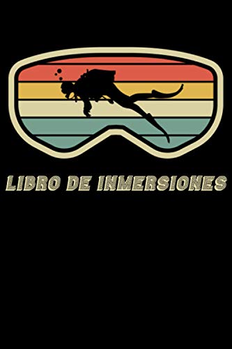 Libro De Inmersiones: Dive Log || Cuaderno de registro detallado para buceadores || Hasta 120 Inmersiones....6" x 9" 120 Páginas