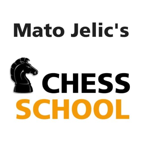 Mato Jelic's Chess School
