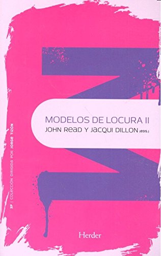 Modelos de locura II: 0 (Psicopatología y Psicoterapia de la Psicosis)