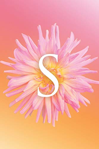 S: Modern, stylish, decorative and simple floral capital letter monogram ruled notebook, pretty, cute and suitable for all: men, women, girls & boys. ... learning. 100 lined pages 6 x 9 handy size.