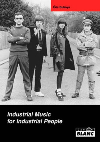 Throbbing gristle industrial music for industrial people