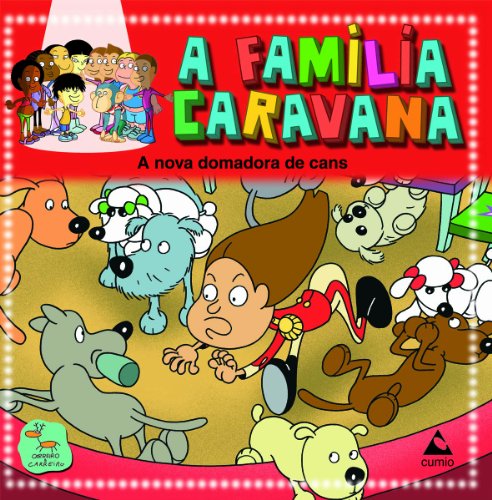 A nova domadora de cans (A Familia Caravana)