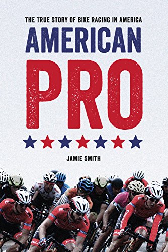 American Pro: The True Story of Bike Racing in America (English Edition)