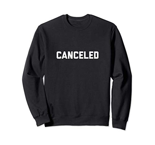 Canceled Sudadera