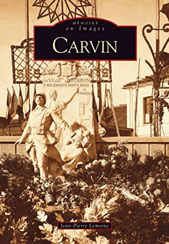 Carvin (Mémoire en Images)