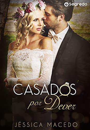 Casados por Dever: (LIVRO ÚNICO) (Portuguese Edition)