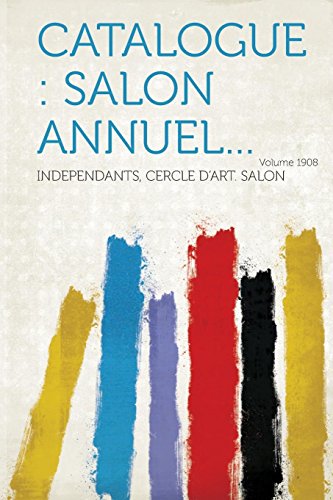 Catalogue: salon annuel... Year 1908