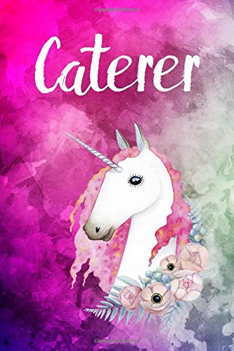 Caterer: Cute Unicorn Notebook Writing Journal for Girls, 6x9 Lined Writing Paper|121pages,Personalized With Job's title,  Notebook for Women and Girls, Notebook/Journal/Planner Gift