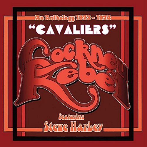 Cavaliers (An Anthology 1973 - 1974)