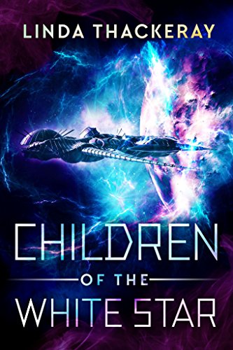 Children of the White Star: A Sci-Fi Adventure (English Edition)