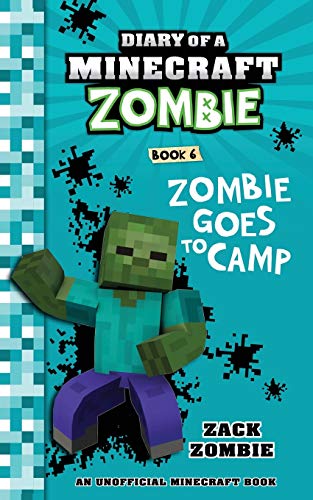 Diary of a Minecraft Zombie Book 6: Creepaway Camp: Zombie Goes To Camp: Volume 6